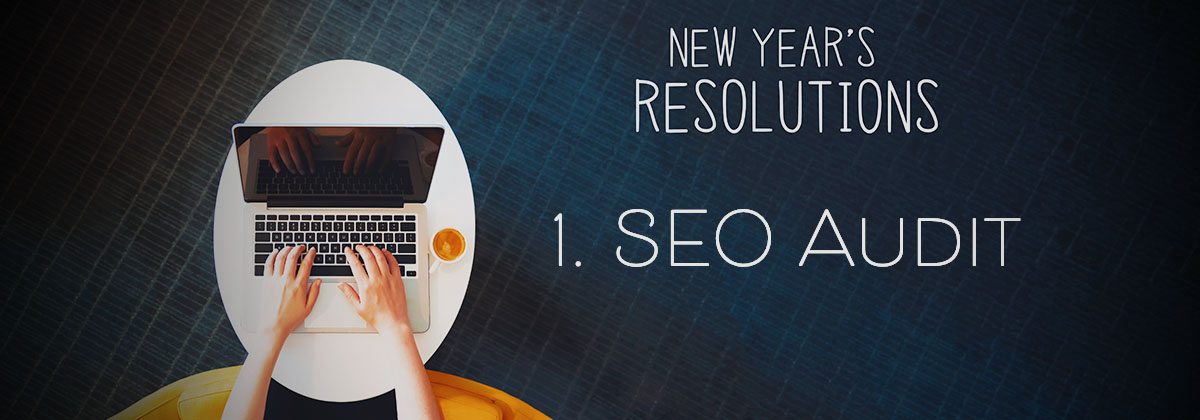 Start the New Year with an SEO Audit